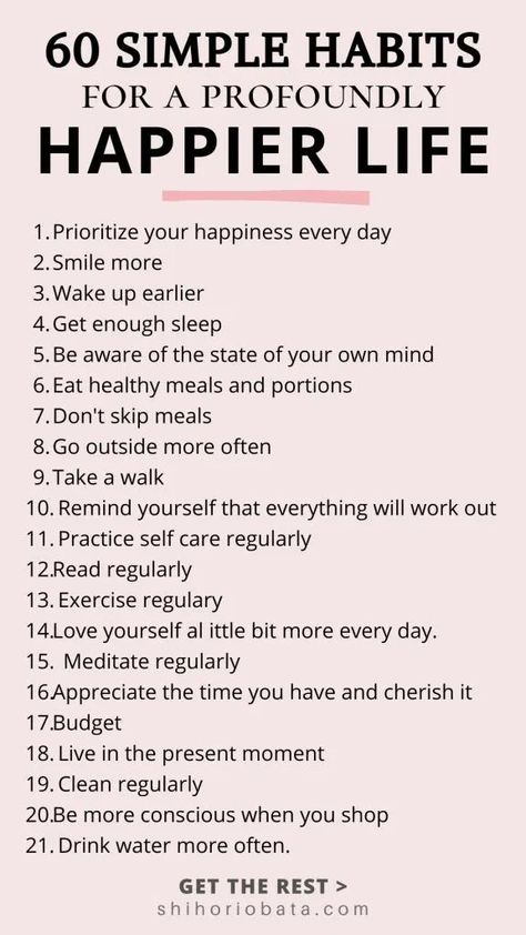 Happier Life Tips, Habits For Happiness, Daily Habits For A Better Life, Habits For A Happy Life, Daily Habits To Improve Your Life, Good Habits List, Getting My Life Together List, Habits List, Habits For A Better Life