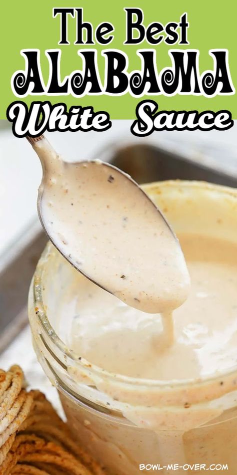 Alabama White BBQ Sauce Recipe - Looking to take your grilling to the next level? Serve your grilled chicken with Alabama White Sauce! This easy homemade sauce is creamy, tangy  and delicious. Perfect for steak, chicken, pork, shrimp and GREAT for dunking fries! Make it with ingredients you have on hand, it's the perfect combination of flavors. #alabamawhitesuace #whitebbqsauce #bobgibsonsauce #alabamamwhitebbqsauce #bbqsaucerecipe #bowlmeover Chicken With Alabama White Sauce, White Bbq Sauce Recipe, Alabama White Bbq Sauce, Bbq Sauce Homemade Easy, Alabama White Sauce, White Bbq Sauce, Homemade Bbq Sauce Recipe, White Sauce Recipes, Homemade Sauce Recipes