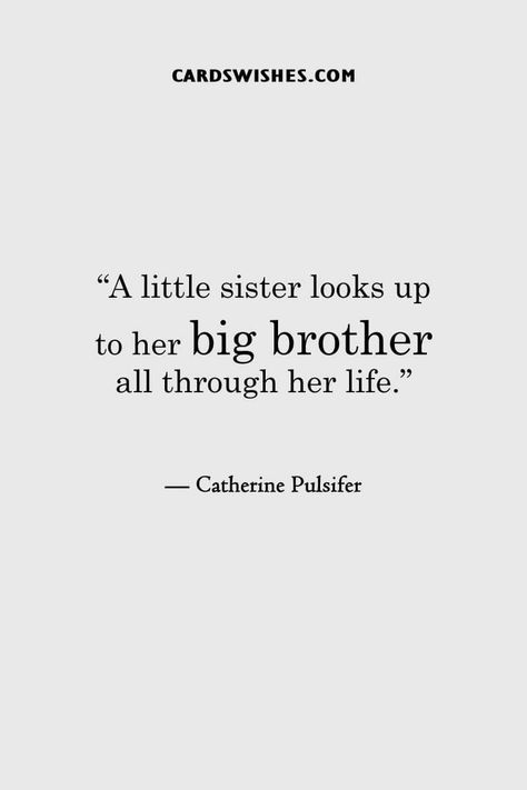 Big Bro Quotes, Eldest Brother Quotes, Proud Of My Brother Quotes, Big Brothers Quote, Quote For Brother From Sister, Brothers Sisters Quotes, To My Brother, Brother Best Friend Quotes, Brothers Quotes From Sister