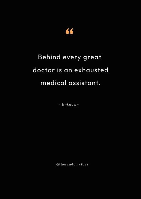 Medical Assistant Quotes, Proud Quotes, Medical Assistant, Hard Work, Work Hard, Gratitude, Health Care, Medical, Quotes