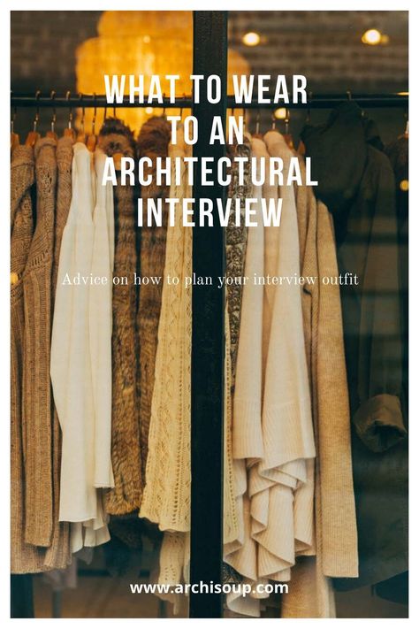 What To Wear To An Architectural Interview -  So here are a few snippets of advice and tips on how to plan your outfit and what to correctly wear to your architecture interview …or any interview for that matter Interior Design Interview Outfit, Architecture Presentation Outfit, Designer Interview Outfit, Architect Outfit Women Work, Architectural Outfits, Architecture Outfit Woman, Architecture Student Outfit, Architect Style Outfits, Interior Designer Outfit