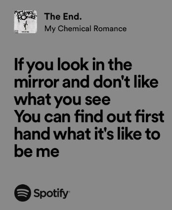 Mcr Song Lyrics, Mcr Quotes Lyrics, Emo Song Lyrics, My Chemical Romance Lyrics, My Chemical Romance Songs, Mcr Quotes, Emo Lyrics, Relatable Songs, Ptv Lyrics