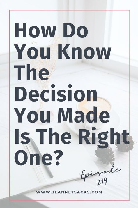 We are talking about how to know when the decision you made is the right one and how to stay committed to yourself and your choices. It’s no secret that we see advice and tips on how to do pretty much everything in our lives. From how to parent, what to eat, how to workout, how to grow your business, how to dress or how to do any task you want to do. There are “gurus” and advice everywhere for every topic. It can be a little overwhelming and make you question everything so come learn what to do Coaching Tips, Right Decision, Question Everything, What To Eat, Life Coaching, What I Want, Grow Your Business, How To Grow, Growing Your Business