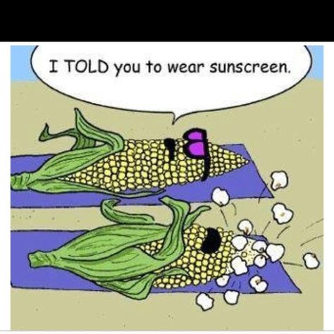 Thought I would jump on all the hot weather post band wagon! Spanish Jokes, Humor Mexicano, Corn On The Cob, Clean Humor, A Thought, Jokes For Kids, Wear Sunscreen, Cartoon Jokes, E Card