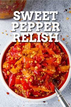 Sweet And Hot Pepper Relish, Sweet Pepper Pickles, Sweet Pepper Preserving, Canned Sweet Pepper Relish, Sweet Chili Pepper Recipes, Bell Pepper Relish Canning, Chili Relish Recipe, Pepper Chutney Recipes, Chili Pepper Canning Recipes