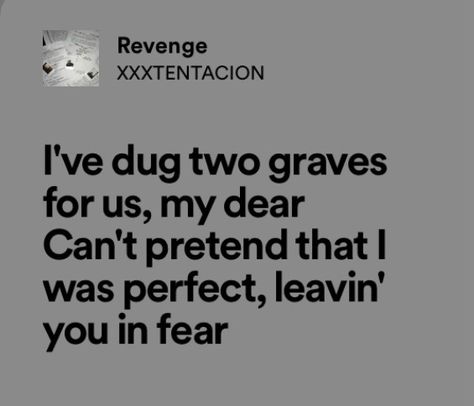 Revenge by xxxtentacion #lyrics #song #xxxtentacion #music Revenge Xxtentaction, Hope Xxxtension Lyrics, Revenge Song Lyrics, Xxxtentaci̇on Lyrics, Lyrics With Deep Meaning, Xxtenations Lyrics, Relatable Song Lyrics Feelings, Xxxtentaci̇on Pfp, Rappers Lyrics