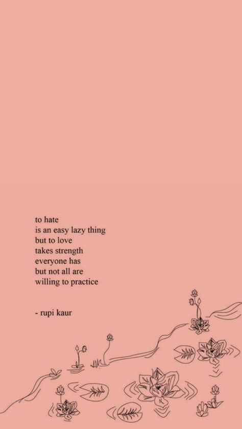 Rupi Kaur poem wallpaper Poem Wallpaper, Positive Quotes For Life Encouragement, Rupi Kaur Quotes, Frases Yoga, Now Quotes, Rupi Kaur, Hard To Love, Poem Quotes, Wallpaper Wallpaper