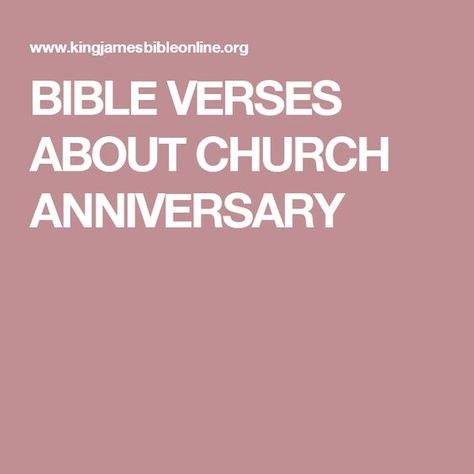 BIBLE VERSES ABOUT CHURCH ANNIVERSARY Pastor Appreciation Quotes, First Anniversary Quotes, Worry Bible Verses, Anniversary Verses, Bible Verses About Relationships, Church Anniversary, Bible Verses Kjv, Pastors Appreciation, Best Bible Verses