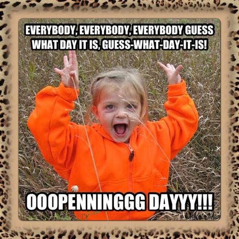 Yayyyyy!!!!!!! Hunting Meme, Funny Hunting Pics, Deer Hunting Humor, Hunting Jokes, Kids Hunting, Dove Hunting, Hunting Quotes, Funny Deer, Deer Hunting Tips