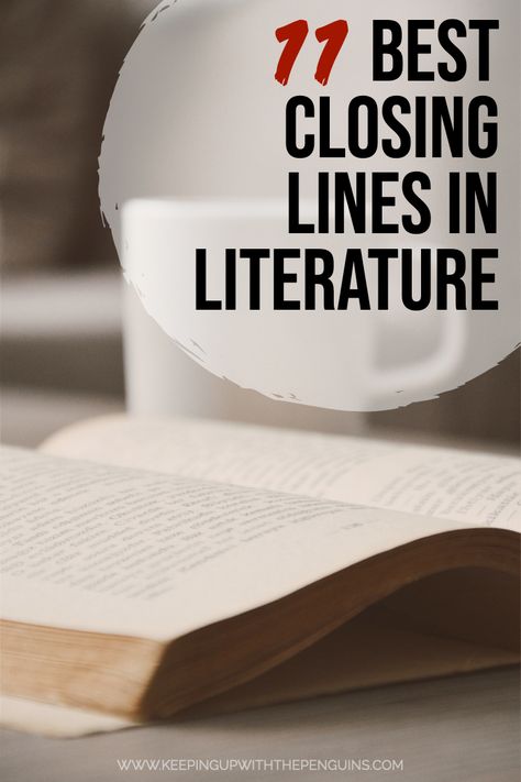 Opening lines get a lot of attention, but what about closing lines? It's wonderful when a writer finds a deeply satisfying note on which to leave their readers. Here's my list of the best closing lines in literature... Literature Reading List, Book Lines, Opening Lines, Bookish Quotes, Bookworm Problems, Book Excerpts, The Long Goodbye, Book Reading, Blog Inspiration