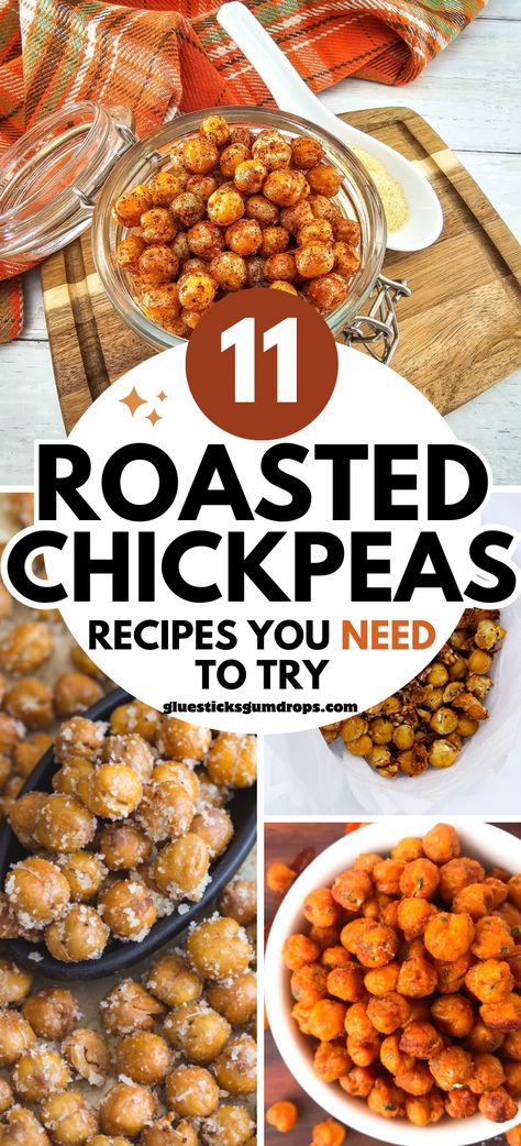 collage of roasted chickpeas recipes with text overlay Roast Chick Peas Recipes, Roasted Chickpea Meals, Baked Chickpea Recipes, Crispy Chick Pea Recipes, Roasted Chickpeas Flavors, Recipe For Roasted Chickpeas, Thanksgiving Chickpea Recipes, Roasted Chickpeas Greek, Healthy Chickpeas Recipe