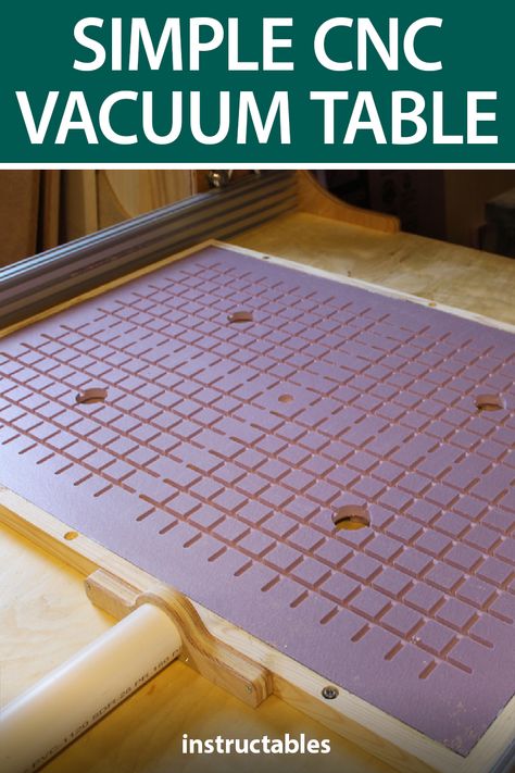 Build a vacuum table that fits onto your CNC machine.  #Instructables #workshop #tools #woodworking #woodshop Cnc Router Projects, Woodworking Organization, Woodworking Garage, Workshop Tools, Woodworking Desk, Cool Garages, Woodworking Storage, Best Woodworking Tools, Cnc Woodworking