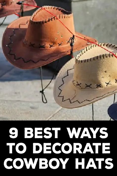 How to Decorate Cowboy Hats Straw Hat Decor, Hairstyles For Cowboy Hats Hair, Cowgirl Hat Bands Diy, How To Decorate Cowboy Hats, Cowboy Hat Design Ideas, Decorating Cowgirl Hats Ideas, Diy Cowboy Hat Decoration, Decorate Cowboy Hat, Decorating Cowboy Hats