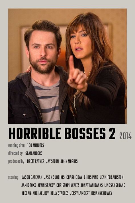 Horrible Bosses 2 Movie Poster Jennifer Aniston Movies List, Horrible Bosses Movie, Jennifer Aniston Movies, Netflix Chill, Netflix Movies To Watch, Charlie Day, Polaroid Posters, Movie Categories, Jenifer Aniston