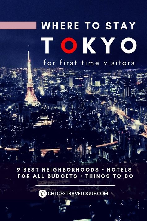 Best Neighborhood To Stay In Tokyo, Best Hotels In Tokyo, Best Places To Stay In Tokyo Japan, Where To Stay Tokyo, Where To Stay In Japan, Where To Stay In Tokyo Japan, Tokyo Visit, Places To Stay In Tokyo, Hotels In Tokyo Japan