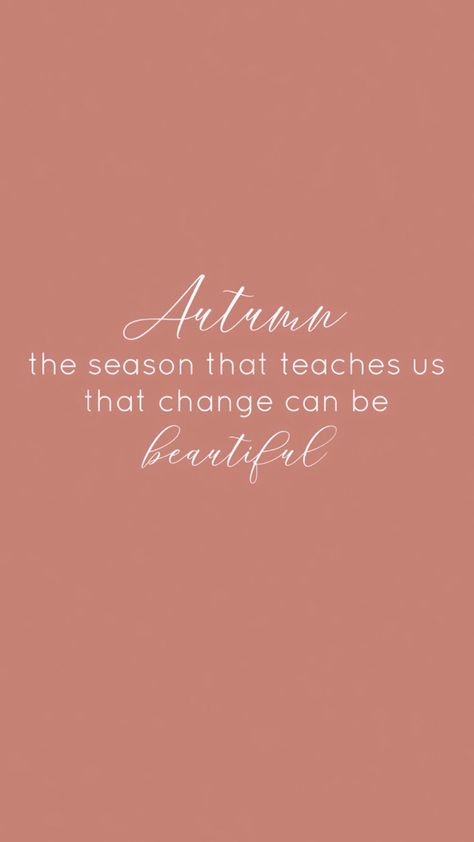 “Autumn, the season that teaches us that change can be beautiful.” Seasons Change Quotes, Change Can Be Beautiful, Manifestation Vision Board, Season Quotes, Beautiful Autumn, Autumn Beauty, Change Quotes, Be Beautiful, Changing Seasons