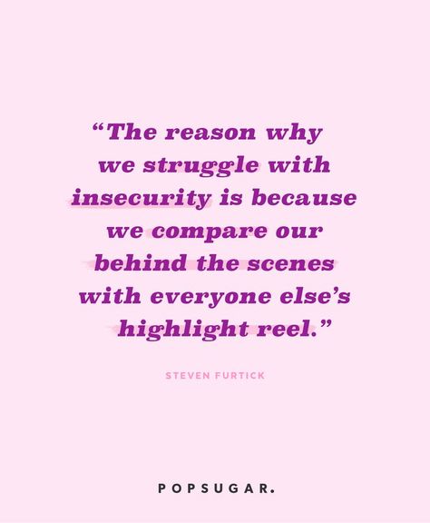 Quote: "The reason why we struggle with insecurity is because we compare our behind the scenes with everyon... Dont Change For Others Quotes, Dont Change Yourself For Others Quotes, Happy Birthday Quotes For Daughter, Comparison Quotes, 40th Birthday Quotes, Quotes Powerful, Quotes About Change, Compare Quotes, Intentional Life