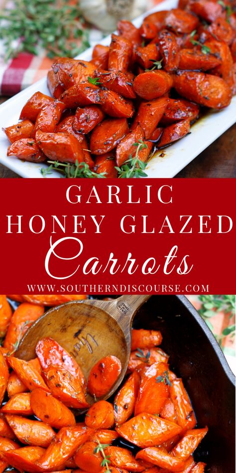 Garlic Honey Glazed Carrots - southern discourse Essen, Carrots Cooked In Chicken Broth, Honey Garlic Vegetables, Southern Veggie Sides, Honey Glazed Carrots Thanksgiving, Garlic Honey Glazed Carrots, Honey Glazed Carrots Oven, Best Glazed Carrots, Honey Garlic Carrots