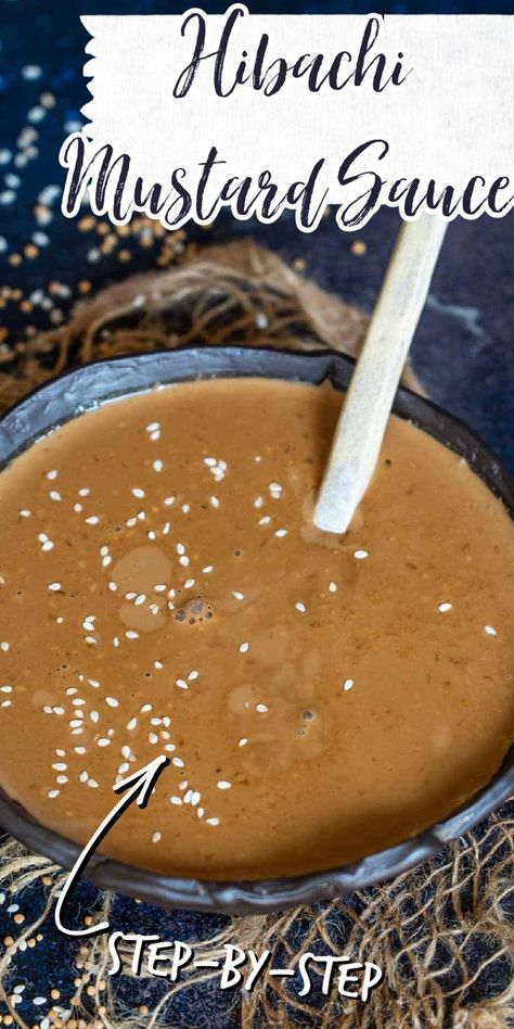 Hibachi Mustard Sauce Recipe, Hibachi Mustard Sauce, Copycat Hibachi, Hibachi Sauce, Hibachi Recipes, Hibachi Chicken, Japanese Steakhouse, Mustard Dipping Sauce, Homemade Sauce Recipes