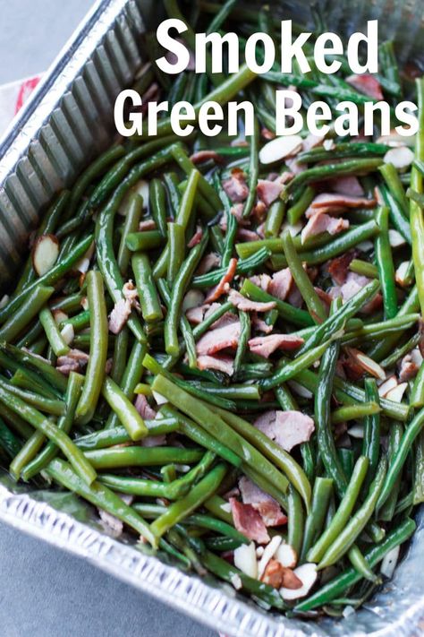 Smoked Green Beans With Bacon, Smoker Green Beans, Smoked Green Beans In Smoker, Side Dishes For Smoked Chicken, Smoker Sides, Smoked Green Beans, Smoker Meals, Smoked Sides, Smoked Vegetables