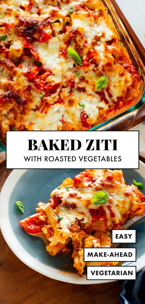 This baked ziti recipe is EPIC! It's easier to make than lasagna, tastes amazing, and it's lightened up with roasted vegetables. Golden mozzarella, sizzling red sauce and tender pasta make this vegetarian ziti super delicious! #bakedziti #italianrecipe #vegetarianziti #familydinner #cookieandkate Vegetable Ziti Baked, Vegetarian Ziti, Baked Ziti Vegetarian, Veggie Baked Ziti, Vegetarian Baked Ziti, Baked Ziti With Ricotta, Easy Roasted Vegetables, Ziti Recipe, Ziti Pasta