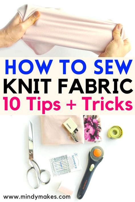 Patchwork, Sewing Knits For Beginners, How To Sew Stretchy Material Tutorials, How To Sew On Stretchy Fabric, Sewing With Stretch Knits, Sewing Stretch Fabric Tutorials, How To Sew With Knit Fabric, Stretch Sewing Patterns, Sewing On Knit Fabric