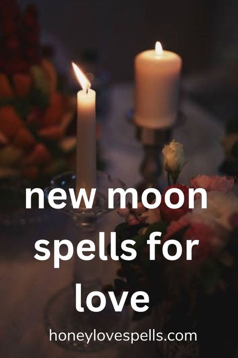 New moon spells for love New Moon Spells Love, New Moon Love Spell, New Moon Spells, Spells For Love, Moon Spells, Love Spell, Someone New, Love Spells, New Moon