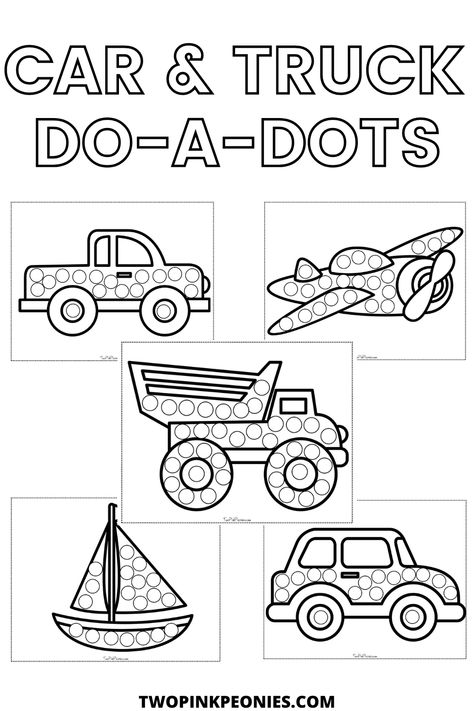 Text that says Car and Truck Do-a-Dots below are mock ups of some of the do-a-dot pages. Town Preschool Activities, Math Transportation Activities, Transportation Dot Marker Printables, T Is For Transportation, Transportation Learning Activities, Vechiles Preschool Activities, Ground Transportation Crafts Preschool, Transportation Lessons For Preschool, Little Blue Truck Activities Preschool