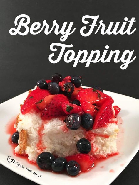 Berry Fruit Topping is a versatile topping for angel food cake, cheesecake, pancakes, and so many other kinds of cake. The mint, honey, and lime juice to take the flavor over the top. Topping For Angel Food Cake, Angel Food Cake Toppings, Cheesecake Pancakes, Fruit Topping, Cheesecake Toppings, Cake Cheesecake, Breakfast Recipes Sweet, Fruit Toppings, Quick Easy Desserts