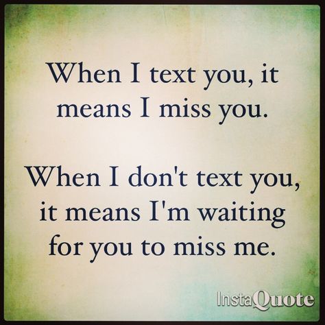 I'll admit it, it is REALLY HARD to not text you everyday because id loovvee to But I want to give you a chance to text me so I know you miss me too its soooo hard tho!! When I Miss You, I Miss You Quotes For Him, Missing You Quotes For Him, I Miss You Quotes, Missing You Quotes, Cute Love Quotes, Heart Quotes, Romantic Quotes, Quotes For Him