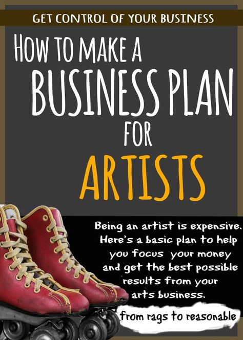 Artist Business Plan Template, Business Plan For Artists, Artist Business Plan, Art Business Plan, Make A Business Plan, Making A Plan, Making A Business Plan, Art Biz, Sell Art Prints