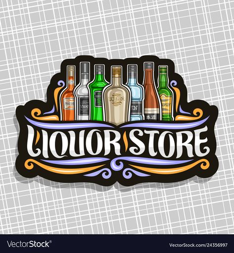 Logo for liquor store Royalty Free Vector Image Liquor Store Decor Ideas, Liquor Logo Design, Liquor Store Logo, Liquor Logo, Alcohol Store, Liquor Shop, Shop Signage, Bg Design, Drinks Logo