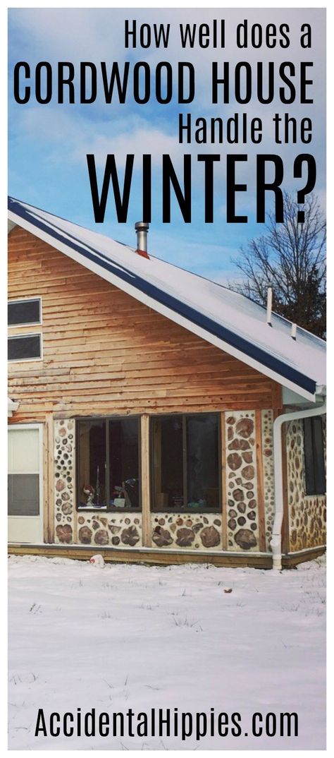 Cordwood is beautiful but how does it hold up in the winter? Is it drafty? Cold? Find out our experiences and more here. Cord Wood House, Cordwood House, Cordwood Masonry, Wyoming Winter, Cordwood Construction, Vacation Cabins, Wood Cabins, Unusual Houses, Cordwood Homes