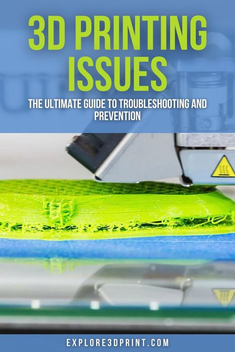 3D Printing Issues: The Ultimate Guide to Troubleshooting and Prevention 3d Printing Projects, Tips And Tricks, 3d Printing, Engineering