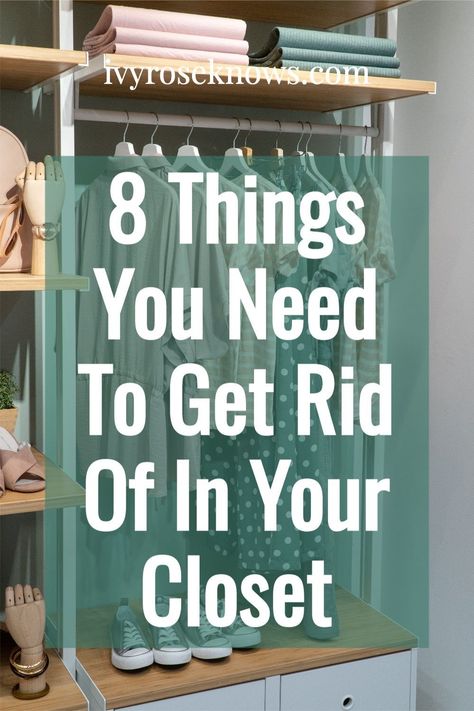 Get Rid Of Clothes Tips, Best Way To Organize Closet, Closet Decluttering, Closet Declutter, Deep Closet, How To Organize Your Closet, Declutter Closet, Decluttering Inspiration, Ivy Rose