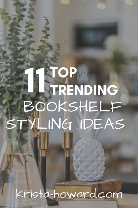 Decorating your bookshelves is made easy with these 11 top trending  bookshelf styling designs -- get inspired by the most popular and sought after items that are perfect for decorating your bookshelf! Decorate Large Bookshelves, Bookshelve Decor Ideas, Styling A Bookshelf With Books, Decor For Bookshelf, Styling A Bookshelf Ideas, Book Case Styling Ideas, Decorating Bookshelves Living Room Ideas, How To Decorate The Top Of A Bookshelf, Decorative Bookshelf Ideas