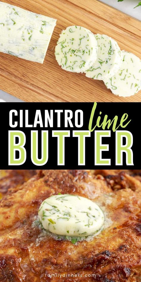 Try this cilantro lime butter on chicken, fish, shrimp, steak, vegetables or rice. Cilantro Lime Butter, Savory Butter, Cilantro Butter, Butter Recipes Homemade, Compound Butter Recipe, Chicken Tacos Easy, Lime Butter, Cilantro Lime Sauce, Lemon Blueberry Bread