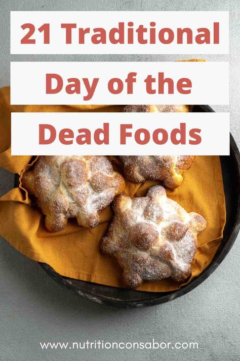 Basket of pan de muertos sweet bread with text reading 21 traditional day of the dead foods. Dia De Los Muertos Party Ideas Food, Day Of The Dead Celebration Ideas, Day Of The Dead Desserts, Day Of The Dead Traditions, Dia De Muertos Party Ideas, Day Of The Dead Party Food, Dia De Los Muertos Food Ideas, Day Of The Dead Food Ideas, Day Of The Dead Party Ideas