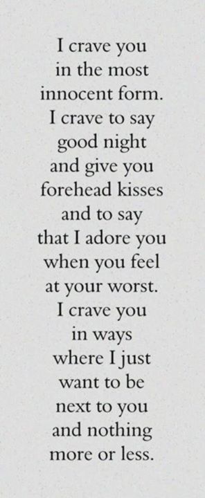 I Crave You, Crave You, Quotes Thoughts, Life Quotes Love, Love Quotes For Her, A Poem, Say I Love You, Good Night Quotes, Quotes For Him