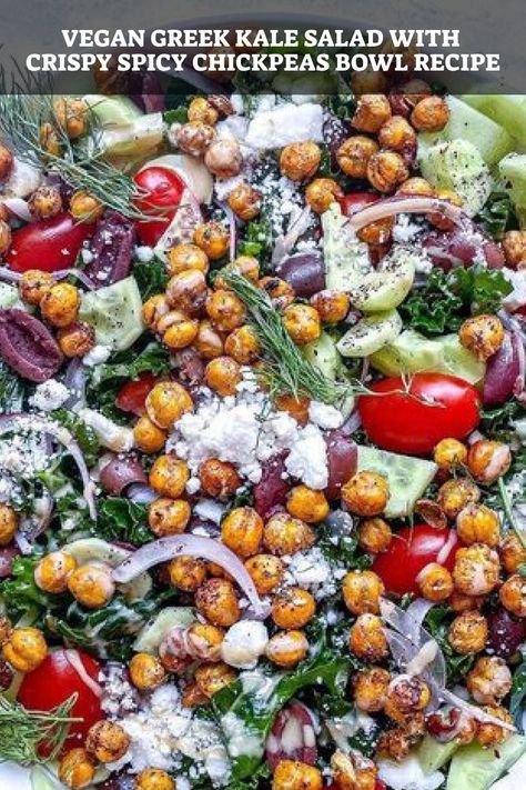 Greek Salad With Kale, Salad With Crispy Chickpeas, Kale Bowl Recipe, Kale Salad Recipes Easy, Greek Bowl Recipe, Chickpeas Bowl, Greek Kale Salad, Kale Chickpea Salad, Best Kale Salad Recipe