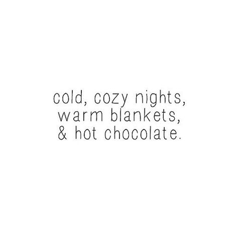 Can't wait for the cold!! #coldnights #cozy #cuddling Wise Words, Winter Quotes, Warm Blankets, Christmas Quotes, Infp, Winter Time, Make Me Happy, Words Quotes, Favorite Quotes