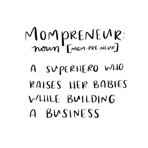 Mompreneur Quotes, Women entrepreneur, working moms, quotes for working moms, working mothers Next Level, Quotes, On Instagram, Instagram