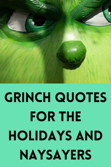 80 Grinch Quotes Grinch Christmas Quotes Funny, Grinch Christmas Sayings And Quotes, Funny Grinch Sayings, Grinch Letter Board Quotes, Cindy Lou Who Quotes, The Grinch Quotes Funny, Funny Grinch Quotes, Grinch Letterboard Quotes, Grinch Captions For Instagram