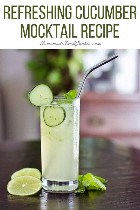 Cucumber Syrup Recipe, Mocktails Non Alcoholic Cucumber, Cucumber Lime Drink, Refreshing Cucumber Drinks, Cucumber Mint Mocktail Recipe, Cucumber Mint Limeade, Cucumber Lime Mocktail, Lemon Mint Mocktail, Mocktail With Mint