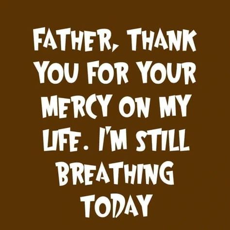 Use few seconds and thank God for another day. 💯🕯️✝️🙇🏿‍♂️🌎👑 Thank You For Another Day, Thank You God For Another Day, Thanking God For Another Day, Thank God For Another Day, Another Day Quote, Thank God For Life, Thank You God Quotes, Thank God Quotes, Thank You God