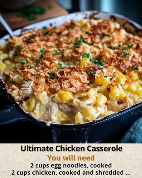 Ultimate Chicken Casserole, Homemade Cooking, Egg Noodles, Chicken Casserole, 2 Cups, 1 Cup, Noodles, Corn, Egg