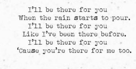 I'll be there for you by The Rembrandts I’ll Be There For You, Nuka World, Speak The Truth, I Can Relate, Tv Series, Songs, Tv, Quick Saves