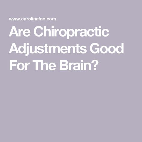 Are Chiropractic Adjustments Good For The Brain? Chiropractic Fun Facts, Chiropractic Adjustment, Chiropractic, The Brain, Come Back, Fun Facts, Brain, Medicine, Look At