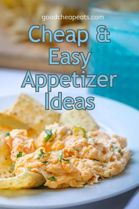 cheesy dip and a pile of tortilla chips, with text overlay. Cheap Easy Finger Foods Parties, Cheap Appetizers For Party Budget, Easy Cheap Appetizers For A Party, Cheap Easy Appetizers For A Party, Cheap And Easy Appetizers, Cheap Easy Appetizers, Cheap Appetizers For Party, Cheap Party Snacks, Cold Party Food