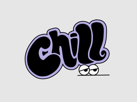 Chill Graphic Design, Cute Typography Design, Chill Typography, Chill Drawings, T Shirt Print Design Graphics, Alphabet Graffiti, Tipografi 3d, Image Spiderman, Graffiti Words